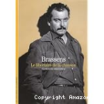 Brassens, le libertaire de la chanson