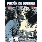 Putain de guerre : 1917-1918-1919