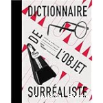 Dictionnaire de l'objet surréaliste