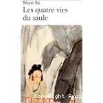 Les quatre vies du saule