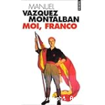 Moi, Franco