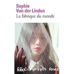 La fabrique du monde