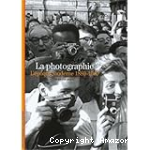 La photographie : L'époque moderne 1880-1960