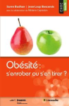 Obésité : s'enrober ou s'en tirer ?