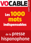Vocable espagnol : les 1000 mots indispensables de la presse hispanophone