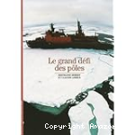 Le grand défi des pôles